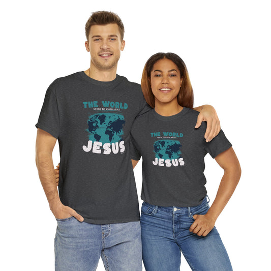 Our World Needs Jesus T Shirt| Christian T Shirt | Gift | Christian | Trendy T Shirt | CrewneckUnisex Heavy Cotton Tee